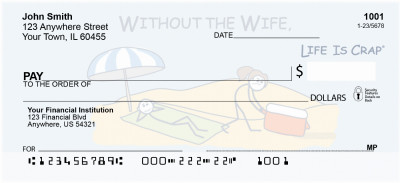 My Wife's Life Is Crap Personal Checks | LIC-20